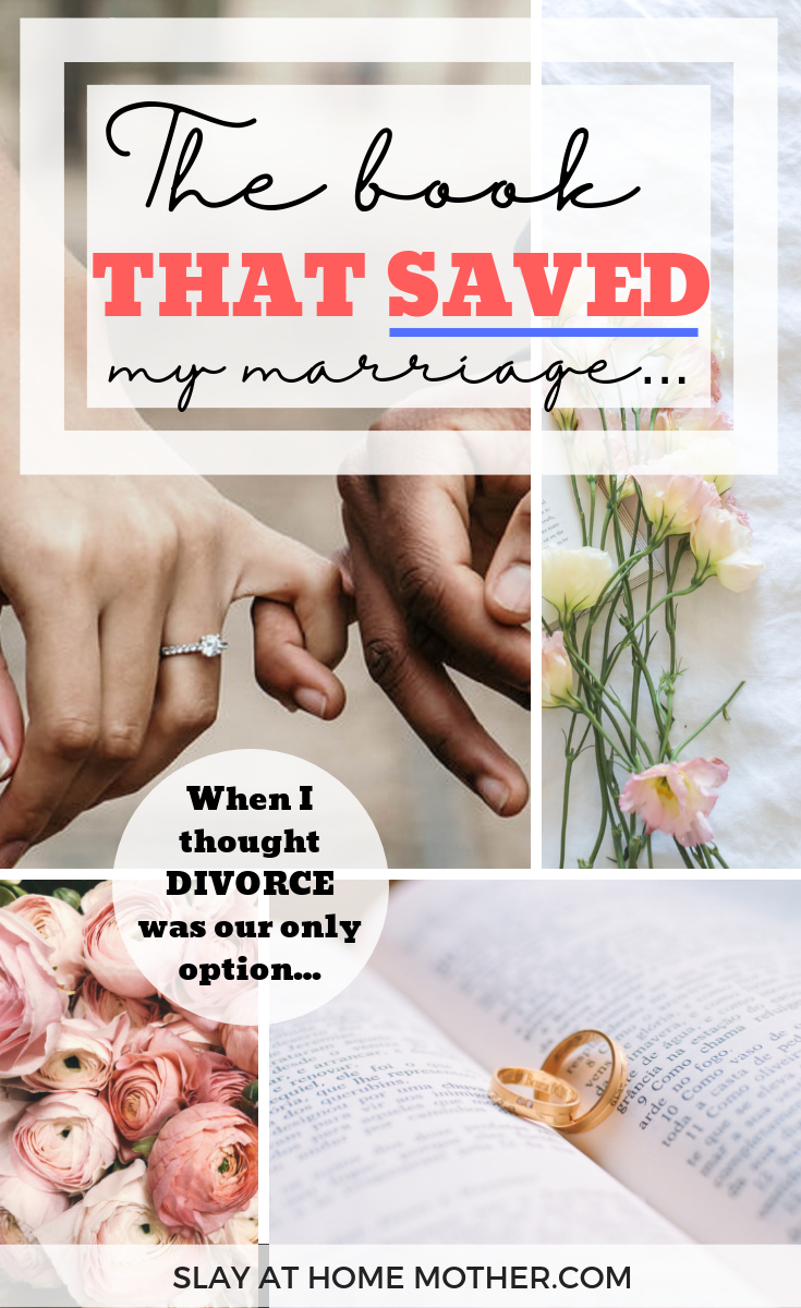 The Book That Saved y Marriage WHen I Thought Divorce Was Our Only Option... #lovelanguages #slayathomemother #divorce #marriage -- www.SLAYathomemother.com
