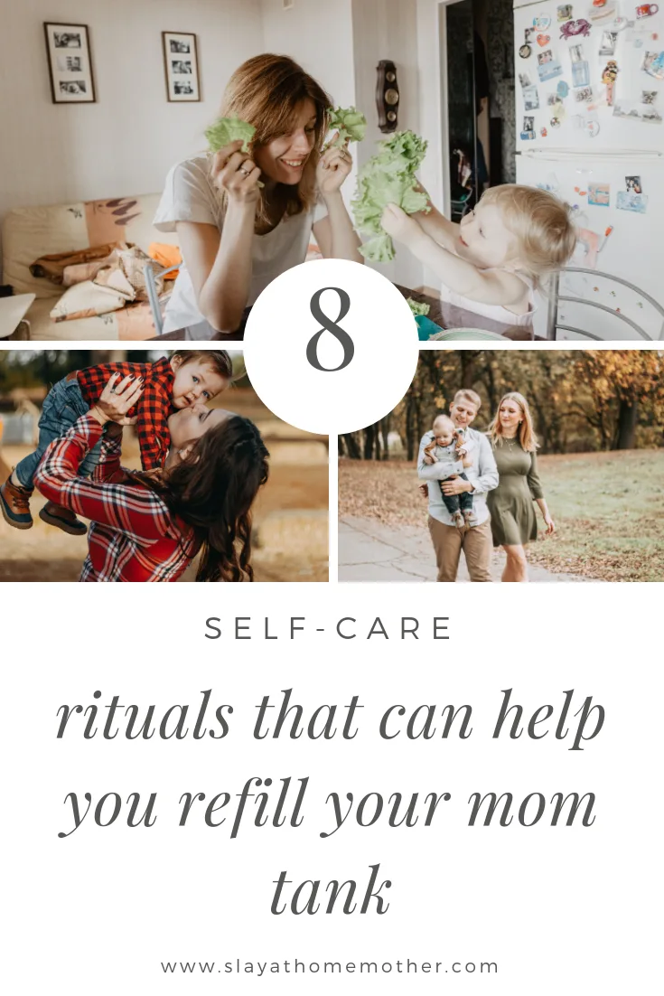 8 Self-Care Rituals That Can Help You Refill Your Mom Tank #momtank #selfcare #motherhood #slayathomemother - SlayAtHomeMother.com