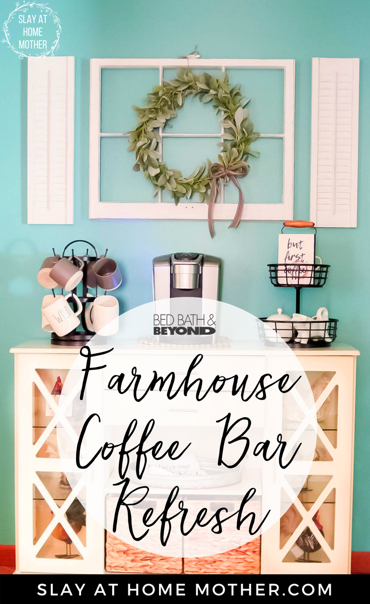 #ad Farmhouse Coffee Bar Refresh With BedBathAndBeyond.com #farmhouse #coffeebar #slayathomemother - SlayAtHomeMother.com