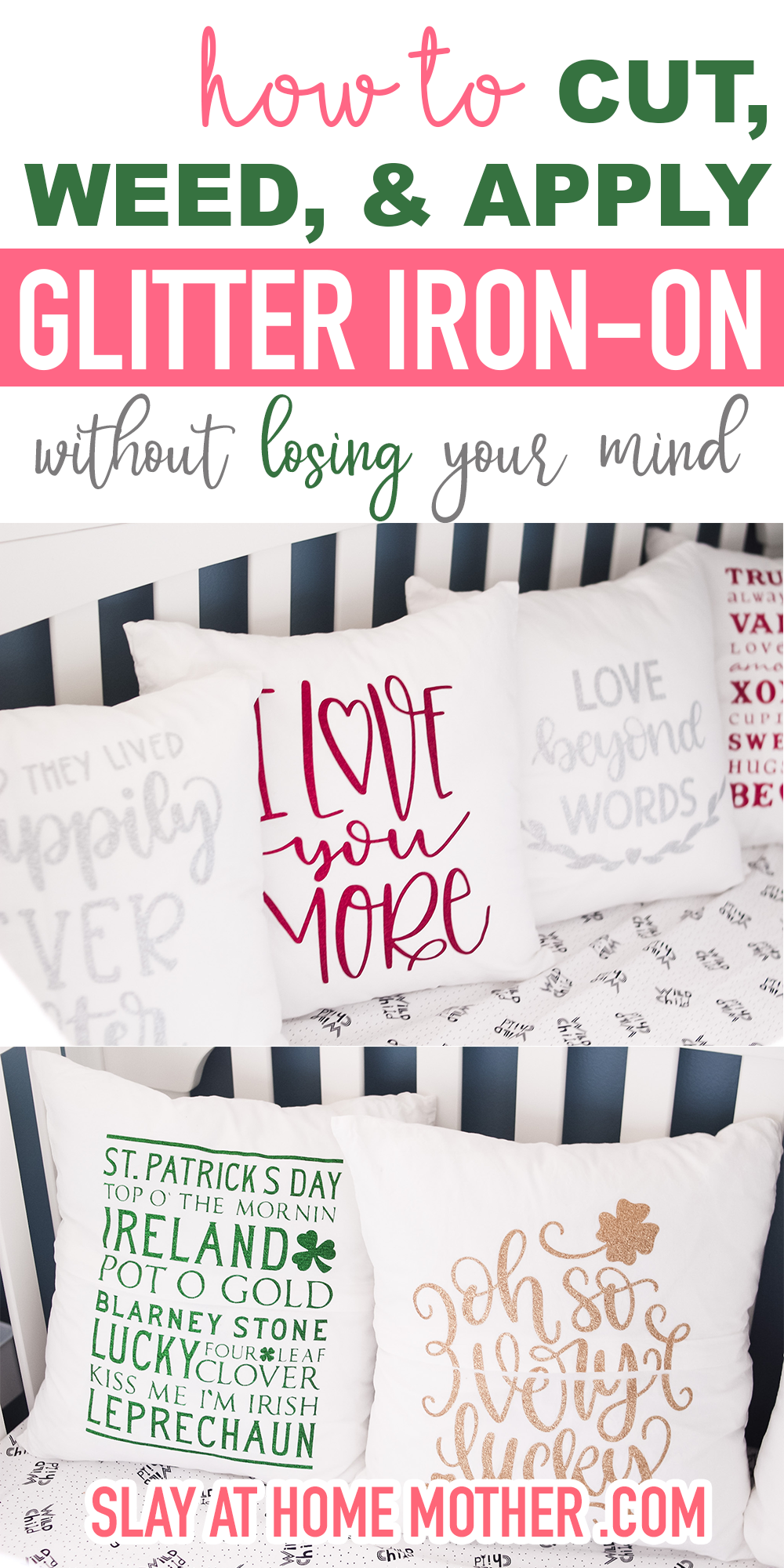 How to work with Cricut ron-pn glitter vinyl HTV without losing your mind - cut, weed, and apply with ease and make these adorable reversible pillow covers #slayathomemother #cricut #htv #ironon #crafts