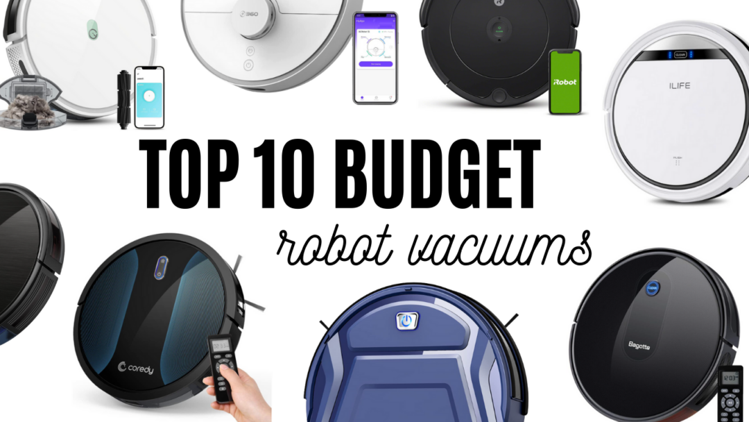 Top 10 Best Robot Vacuums Under 300 Slay At Home Mother