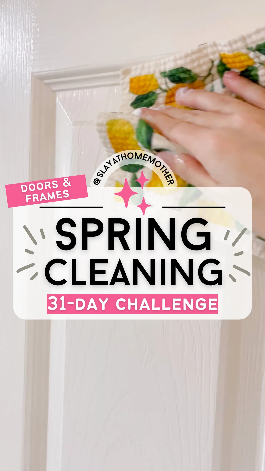 spring cleaning challenge - wash doors and frames