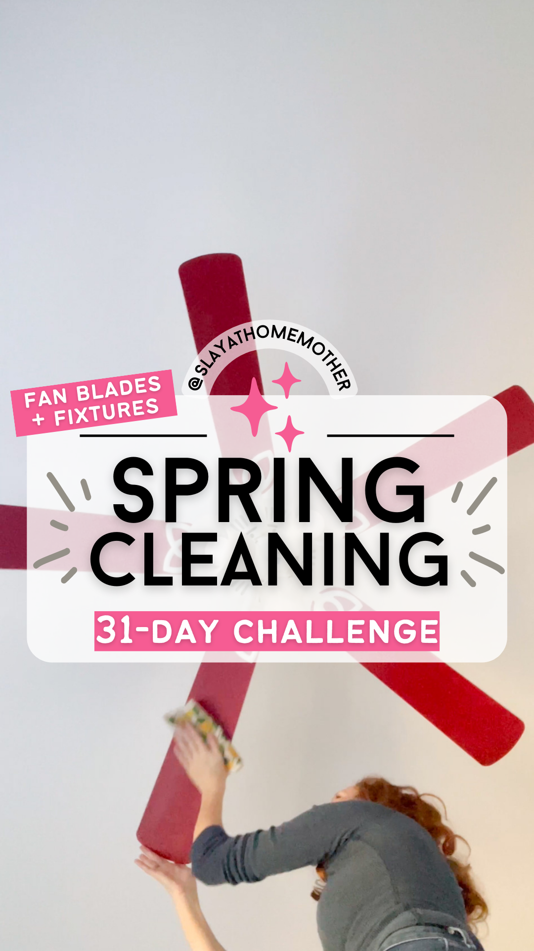 spring cleaning challenge - fan blades
