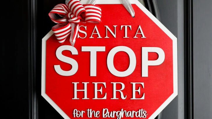 DIY Santa Stop Here Sign + Free SVG File